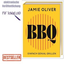 Jamie Oliver BBQ: Einfach genial grillen. 90 ...