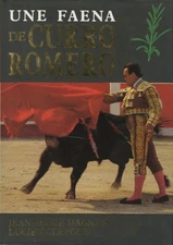 CLERGUE, Jean-Marie Magnan / UNE FAENA DE CURRO ROMERO Signed 1st Edition 1992