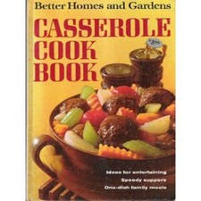 Better Homes and Gardens Casserole Cook Book