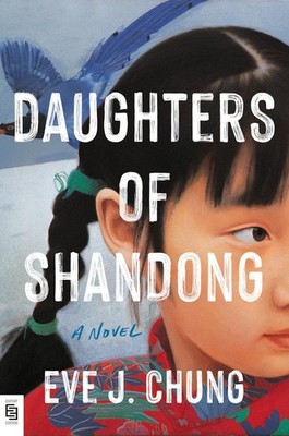 Daughters of Shandong Eve J. Chung