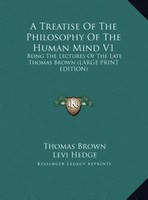 Thomas Brown | A Treatise Of The Philosophy Of The Human Mind V1 | Buch (2011)