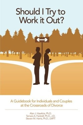 Should I Try to Work It Out?: A Guidebook for Individuals and Co