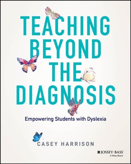 Teaching Beyond the Diagnosis: Empowering Students with Dyslexia Through the S…