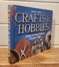 Reader's Digest:  Crafts and Hobbies A Step By Step Guide To Creative  HC 1979