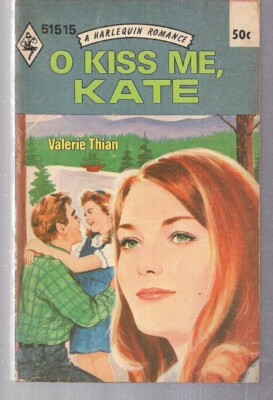 O Kiss Me, Kate 51515 Harlequin Romance US Nov 1971 Valerie Thian