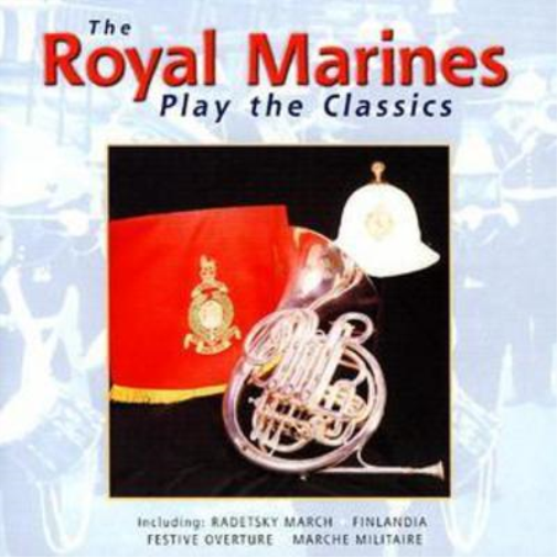 The Royal Marines The Royal Marines Play the Classics (CD) Album