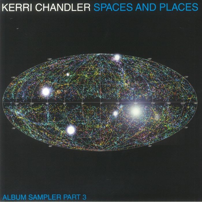 CHANDLER, Kerri - Spaces & Places: Album Sampler Part 3 - Vinyl (double 12"")