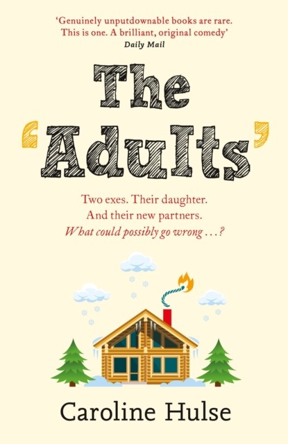 The Adults by Caroline Hulse (Paperback Book)