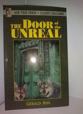 THE DOOR OF THE UNREAL By Gerald Biss **BRAND NEW**