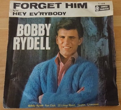 BOBBY RYDELL-FORGET HIM-UK CAMEO PARK-RARE P/S-ROCK.N.ROLL-1965-7'' VINYL-45-V/G+