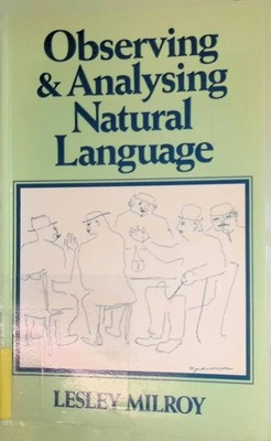 Observing and Analysing Natural Language: A Critical Account of Sociolinguistic 