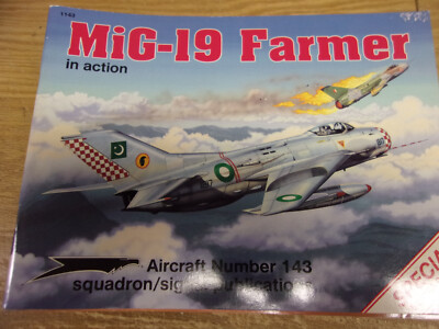 Squadron/Signal Aircraft in Action -  #143 - MiG -19 Farmer
