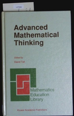 Advanced mathematical thinking. Mathematics education library. Tall, David