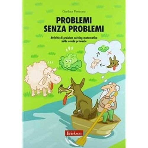 Libri Gianluca Perticone - Problemi Senza Problemi. Attivita Di Problem Solving - Immagine 4