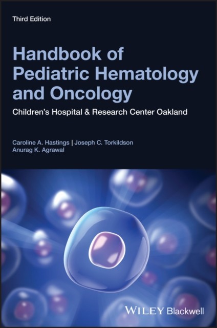Handbook of Pediatric Hematology and Oncology by Anurag K.  Agrawal