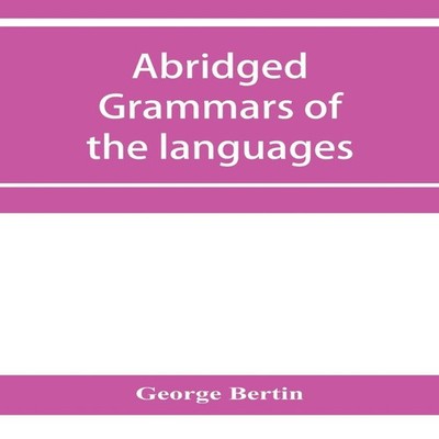 Abridged grammars of the languages of the cuneiform inscriptions