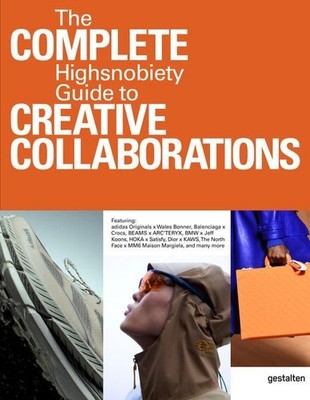 The Incomplete Vol. 2. Highsnobiety Guide to Creative Collaborations. Sprache: E