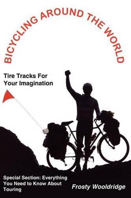 #ad Bicycling Around the World: Tire Tracks For Your Imagination Everything You Ne AU $41.73