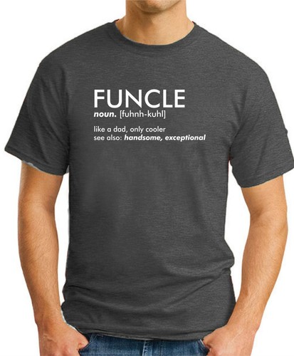 FUNCLE T-SHIRT > Funny Slogan Novelty Mens Geeky Fathers Day Dad Uncle Family - Picture 21 of 22