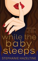 While The Baby Sleeps | Stephanie Hazeltine | Taschenbuch | Englisch | 2022
