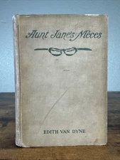 Aunt Jane's Nieces 1906 by Edith Van Dyne (L. Frank Baum) HC