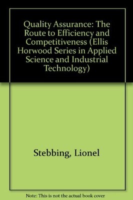 Quality Assurance: The Route to Efficiency and Competitiveness  