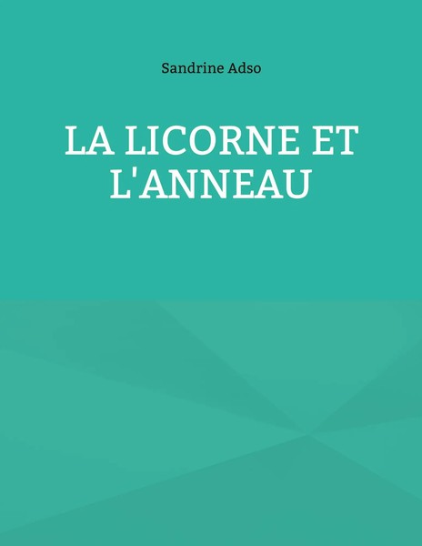 Sandrine Adso | La Licorne Et L'anneau | Taschenbuch | FranzöSisch (2022)-image