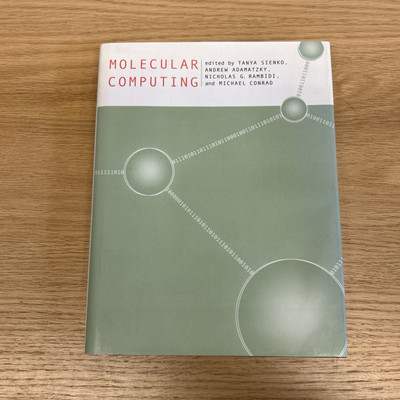 MOLECULAR COMPUTING By Tanya Sienko & Andrew Adamatzky - Hardcover