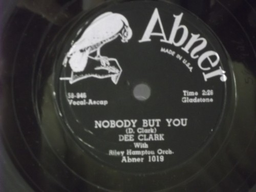 Dee Clark,Abner 1019,"Nobody But You", US,10" 78RPM single, 1958 R&B, Mint-- - 第 1/2 張圖片