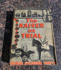 The Kaiser on Trial by George Sylvester Viereck 1937 HCDJ  2nd printing