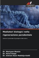 Mariyam Momin (U. A.) | Mediatori Biologici Nella Rigenerazione Parodontale