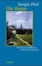Die Reise. Ein Besuch Rußlands und seiner Literatur Pitol, Sergio
