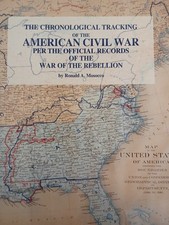 THE CHRONOLOGICAL TRACKING OF THE AMERICAN CIVIL WAR PER By Ronald A. Mosocco