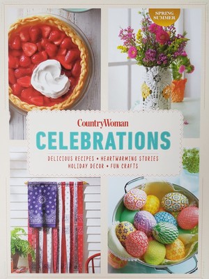 CountryWoman Celebrations: Delicious recipes - Heartwarming Stories - Holida...