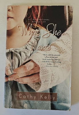 Cathy Kelly What She Wants Book 2009 FL