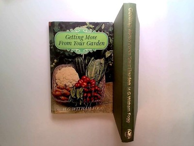Getting More from Your Garden - Fogg, H.G.Witham - 01.03.1976 00:00:01 Imprint u