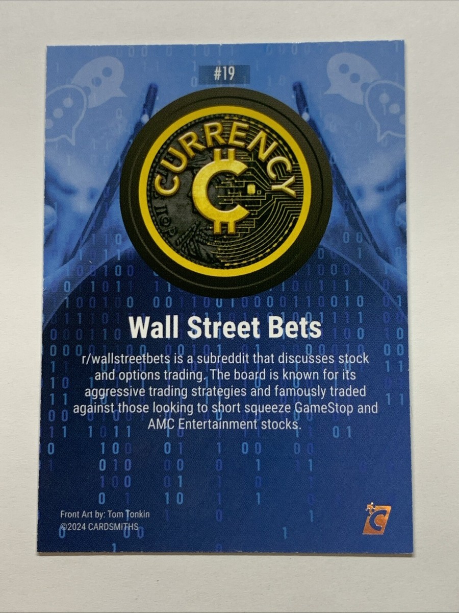 Wall Street Bets #19 Cardsmiths Currency Series 3 Base Card 2024 Crypto Art  Rare | eBay