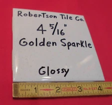 1 pc. Ceramic Tile *Golden Sparkle - Gold Dust* 4-3/8"- 4-5/16" Robertson Co.  