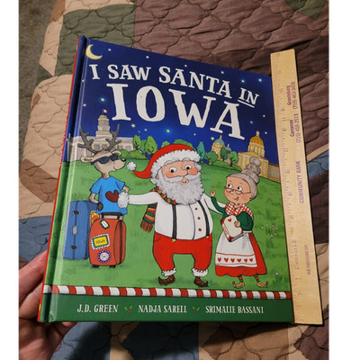 I Saw Santa in Iowa by J. D. Green 2018 I Saw Santa Ser. Illustrated Picture