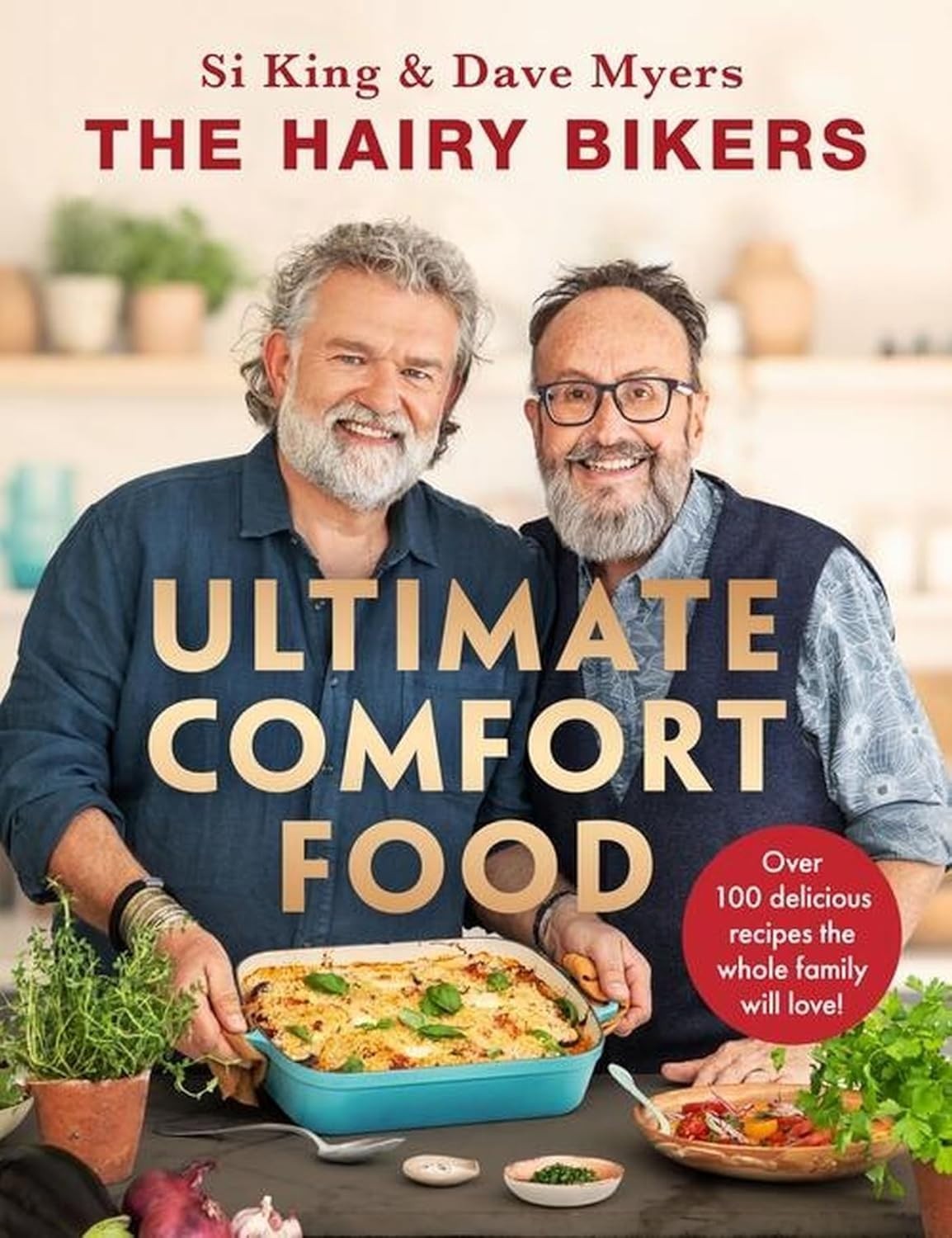 Hairy Bikers Ultimate Comfort Food: Over 100 delicious Hardcover