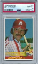 1984 DONRUSS # 549 LEN MATUSZEK ☆LOW POP☆ PHILADELPHIA PHILLIES PSA 10 GEM-MINT