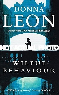 Wilful Behaviour by Donna Leon / 2003