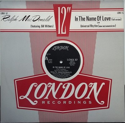 Ralph MacDonald Featuring Bill Withers - In The Name Of Love (Full Version) -...