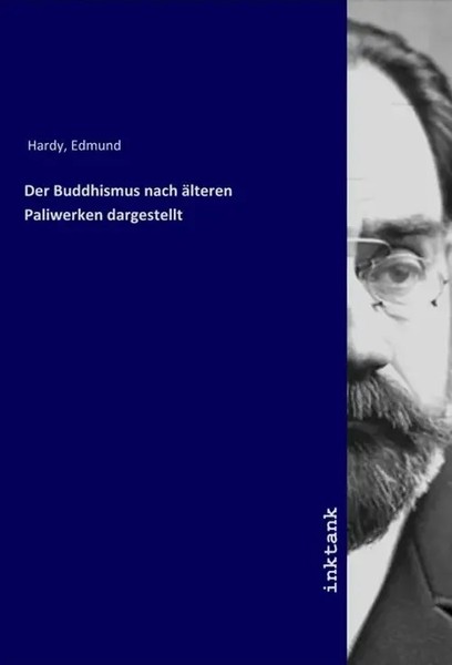 Edmund Hardy | Der Buddhismus Nach äLteren Paliwerken Dargestellt | Taschenbuch-image