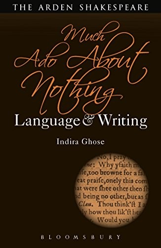 Much Ado About Nothing: Language and Writing (Arden Student... - Ghose, Indira