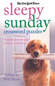 The New York Times Sleepy Sunday Crossword Puzzles By Shortz