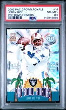 2002 PACIFIC CROWN ROYALE PRO BOWL HONORS #14 JERRY RICE PSA 8.5
