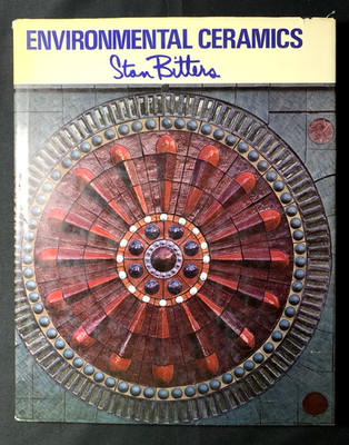Stan Bitters Environmental Ceramics 1976 1st Ed HC/DJ California MCM Pottery Art