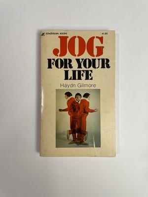 Jog For Your Life Haydn Gilmore Third Printing May 1975 Vintage Running Book