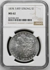 1878 7/8TF Strong Morgan Silver Dollar NGC MS 62